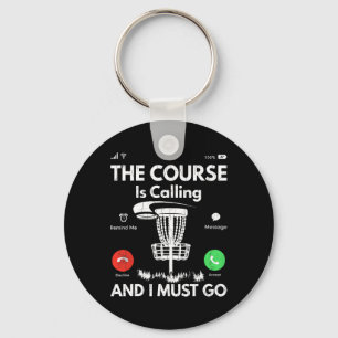 Course Is Calling Funny Disc Golf Player Golfing G Keychain