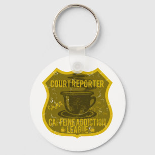 Court Reporter Caffeine Addiction League Keychain