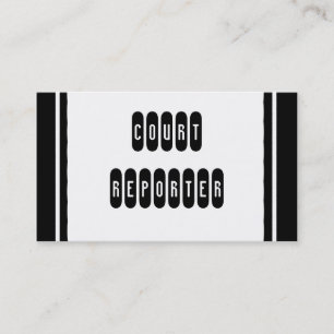 Court Reporter custom black white business cards