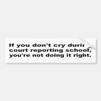 Court Reporting School Bumper Sticker
