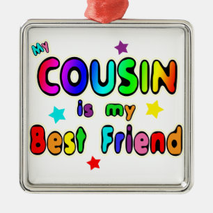 Cousin Best Friend Metal Ornament