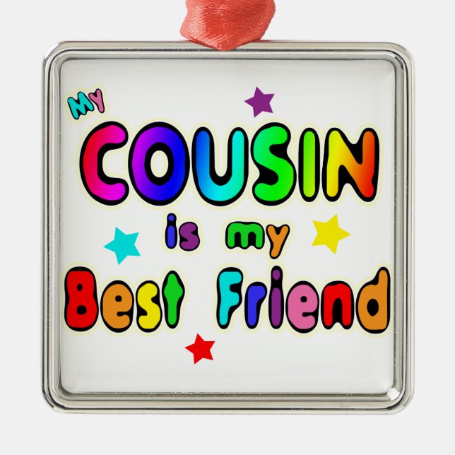 Cousin Best Friend Metal Ornament (Front)