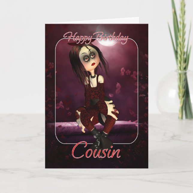 Cousin Birthday Card - Moonies Rag Doll Goth - Got (Front)