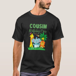 Cousin Birthday Crew Safari Jungle Animals Bday Pa T-Shirt