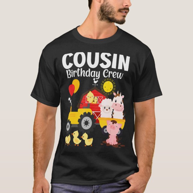 Cousin Birthday Crew Tractor Barnyard Farm Animals T-Shirt (Front)