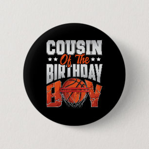 Cousin Bysketbyll Birthday Boy Family Byller B-day 2 Inch Round Button
