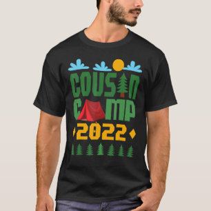 Cousin Camp 2022 Summer Vacation Camping Crew T-Shirt