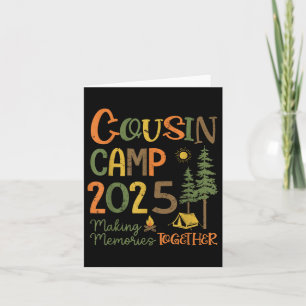 Cousin Camp 2025 Camping Trip Group Vacation Campf Card
