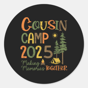 Cousin Camp 2025 Camping Trip Group Vacation Campf Classic Round Sticker