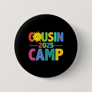 Cousin Camp 2025 Family Vacation Summer Camping Cr 2 Inch Round Button