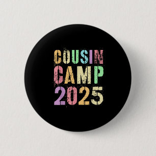 Cousin Camp 2025 Family Vacation Summer Camping Cr 2 Inch Round Button