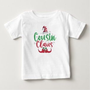 Cousin Claus Funny Santa Family Matching Gift Baby T-Shirt