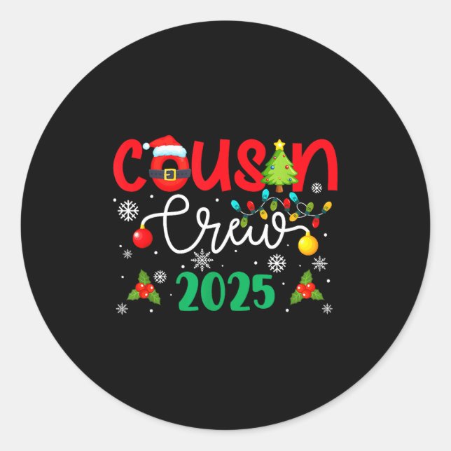 Cousin Crew 2025 Christmas Xmas Holiday Matching F Classic Round Sticker (Front)