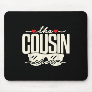 Cousin Crew 2025 Family Reunion Family Vacation Bo Mouse Pad