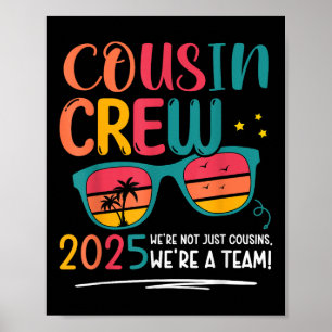 Cousin Crew 2025 Family Reunion Making Memories Ma Poster