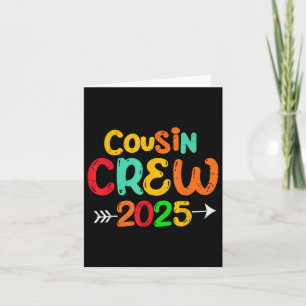 Cousin Crew 2025 Family Reunion Making Memories Su Card