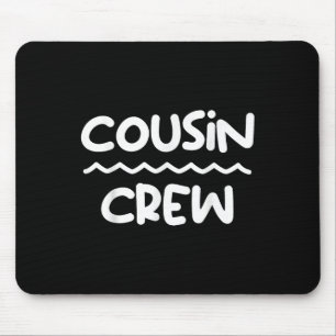 Cousin Crew 2025 Family Reunion Making Memories Wo Mouse Pad