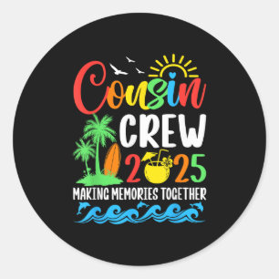 Cousin Crew 2025 Family Reunion Vacation Matching Classic Round Sticker