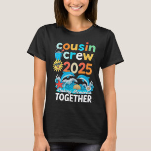 Cousin Crew 2025 Family Trips Matching Summer Vaca T-Shirt