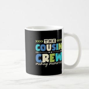 Cousin Crew 2025 Making Memories Family Vacation C Coffee Mug