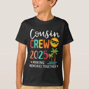 Cousin Crew 2025 Making Memories Summer Family Vac T-Shirt
