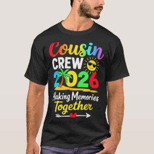 Cousin crew 2026 making memories family matching T-Shirt