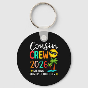 Cousin crew 2026 making memories summer family keychain