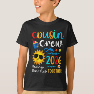 Cousin Crew 2026 Making Memories Summer Family Vac T-Shirt