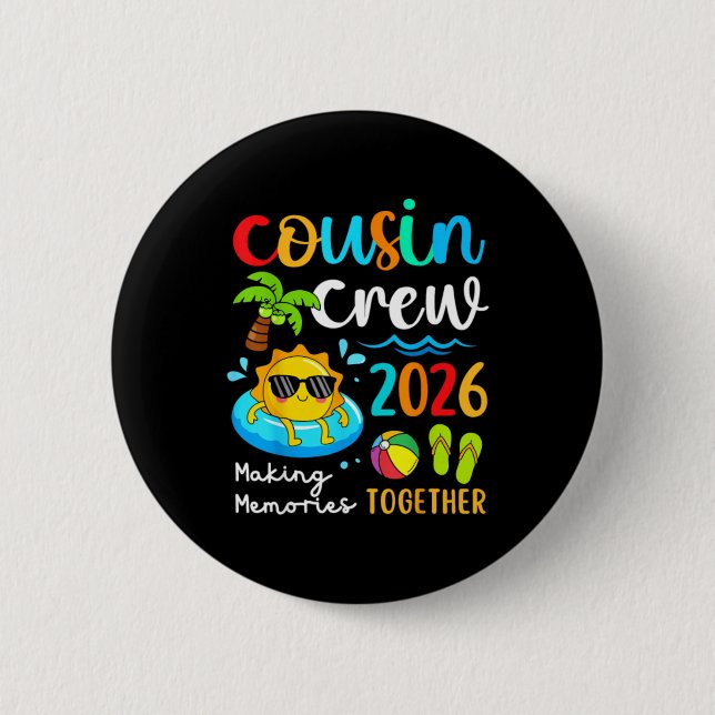 Cousin Crew 2026 Making Memories Together Summer 2 Inch Round Button (Front)