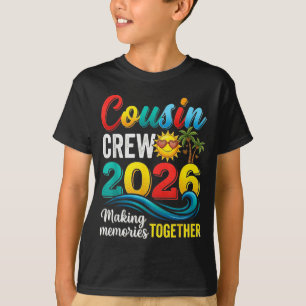 Cousin crew 2026 summer vacation beach family trip T-Shirt