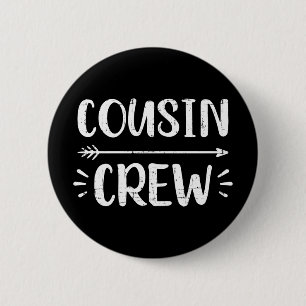 Cousin crew 2 inch round button