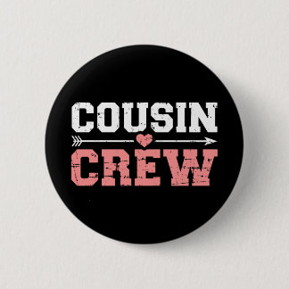 Cousin Crew 2 Inch Round Button