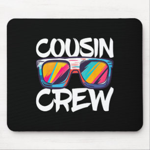 Cousin Crew Adults Kids Matching Cousin Crew  Mouse Pad