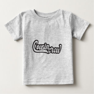 Cousin Crew Baby T-Shirt