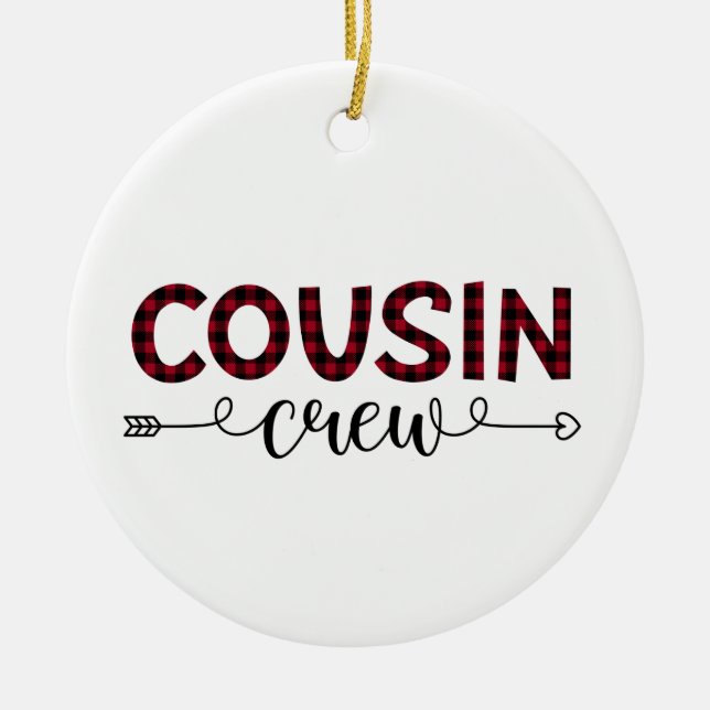 Cousin Crew Buffalo Plaid Pattern Christmas Ceramic Ornament (Front)