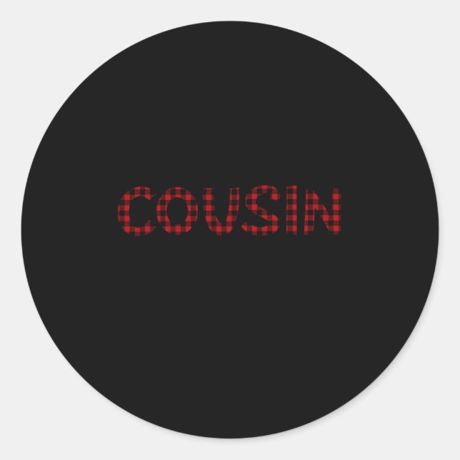 Cousin Crew Buffalo Plaid Pattern Christmas T Shir Classic Round Sticker (Front)