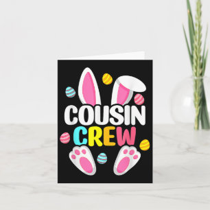 Cousin Crew Bunny Family Matching Easter Boys Girl Card