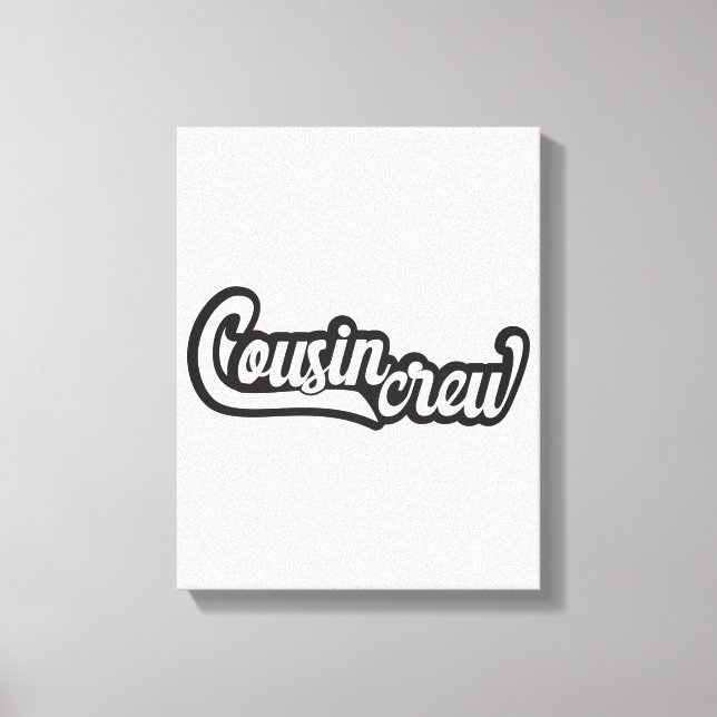 Cousin Crew Canvas Print (Front)