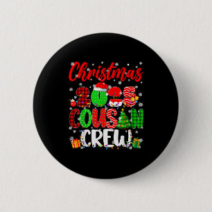 Cousin Crew Christmas 2025 Pjs Pajamas Xmas Family 2 Inch Round Button
