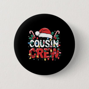 Cousin Crew Christmas Kids Cousins Christmas Crew  2 Inch Round Button