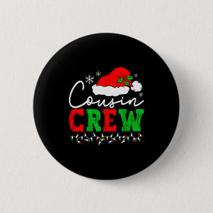 Cousin Crew Christmas Shirts Matching Pajamas For 2 Inch Round Button