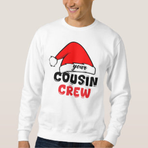 Cousin Crew Christmas Sweatshirt