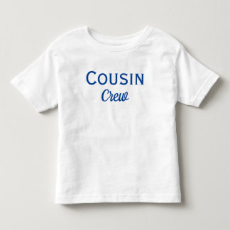 Cousin Crew Custom Toddler T-shirt
