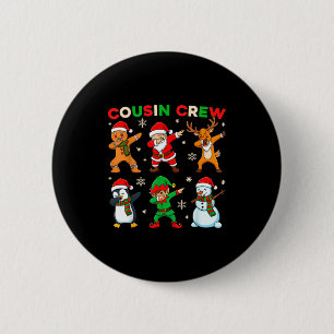 Cousin Crew Dabbing Santa Elf Friends Christmas Fu 2 Inch Round Button