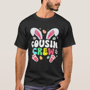 Cousin Crew Easter Bunny Family Matching Toddler B T-Shirt
