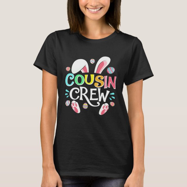 Cousin Crew Easter Bunny Family Matching Toddler B T-Shirt (Front)