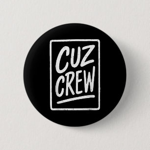 Cousin Crew Family Matching Funny Cousin Squad Tee 2 Inch Round Button