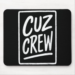 Cousin Crew Family Matching Funny Cousin Squad Tee Mouse Pad