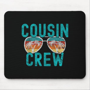 Cousin Crew Family Vacation Summer Vacation Beach Mouse Pad
