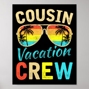 Cousin Crew Family Vacation Summer Vacation Beach  Poster